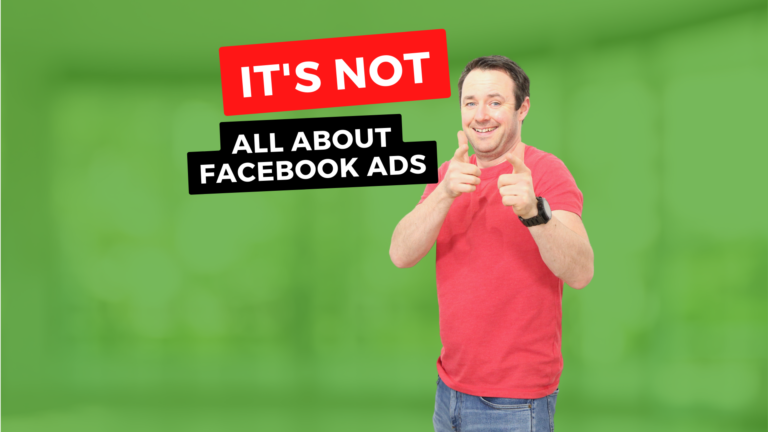 It’s Not All About Facebook Ads