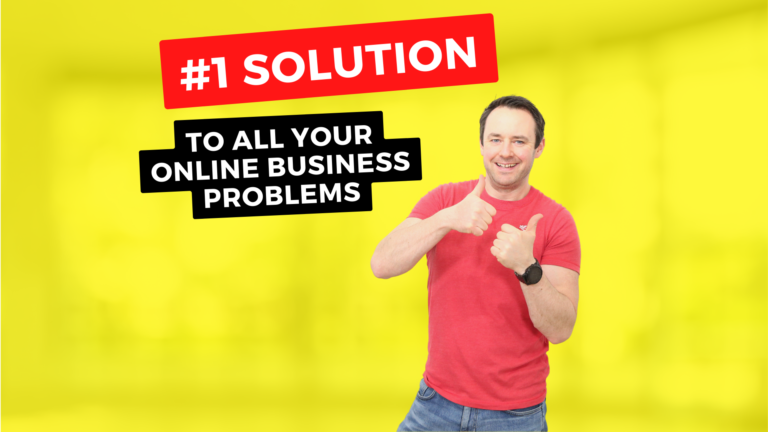 The 1 Solution to All Your Online Business Problems
