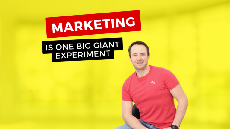 Marketing is One Big Giant Experiment