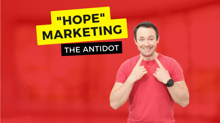 The Antidote to “HOPE” Marketing