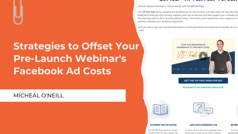 Strategies to Offset Your Pre-Launch Webinar's Facebook Ad Costs